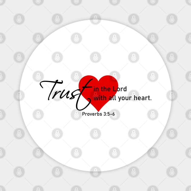 Trust in the Lord Magnet by Kustom Kreations